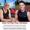 How To Flip Your Mindset - PS. In conversation with Brian Keane