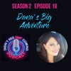 S2 E18: Dana's Big Adventure