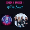 Season 3 Episode 1 : We're Back!