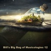 episode 94 - BILL'S BIG BAG OF MUSICOLOGIES #12