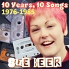 episode 95 - TEN YEARS, TEN SONGS 1976-1985 with SUE BEER