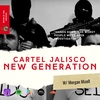 Cartel Jalisco New Generation, The Worst People We've Ever Looked Into