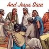And Jesus Said (Part One)