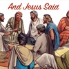 And Jesus Said (Part Three)