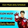 Elon Musk Daily Schedule and Morning routine | Top 4 habits of Elon Musk