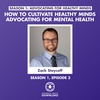 Zack Stoycoff: Cultivate Healthy Minds Through Advocacy