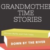 Grandmother Time Stories #4