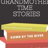 Grandmother Time Stories #6