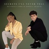 Secrets I’ll Never Tell - Benedict Cork & Sophia Thakur