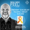 Preventing Suicide By Talking About Suicide | World Suicide Prevention Day