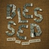 BLESSED: Week 1- "DOES BLESSED MEANS WHAT YOU THINK IT MEANS?"