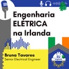 #069 Engenharia ELÉTRICA - Bruna Tavares - Senior Electrical Engineer na Irlanda
