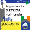#093 Engenharia ELÉTRICA - Wellerson Carvalho - Project Coordinator na Irlanda