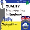 #105 QUALITY Engineering - Mahamoud Zener - Quality Engineer in England