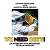 Something to BEE aware of. How to sustain Honey Bees w/ Biochemist Zeynab Hassoun