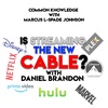 Steaming is the new Cable, Super Hero burnout and what to watch w/ Daniel Brandon