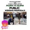 Pimpin vs Simpin - Public Wedding Proposals