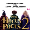Hocus Pocus sucked, Hocus Pocus 2 was slightly better