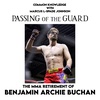 Passing of the guard. w/ Benjamin Archie Buchan