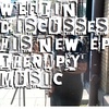 Weftin discusses and plays tracks from his EP Therapy Music