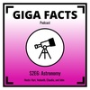 Giga-Facts S2E6: Astronomy