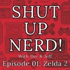 Shut Up Nerd! Zelda 2 The Adventure of Link