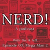 Nerd! Mega Man 2