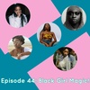Black Girl Magic! 
