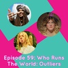Who Runs The World: Outliers