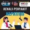 KENALI APA SIH PENYAKIT HEPATITIS ITU? | PODCAST NATIONAL HOSPITAL