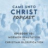 Mormon Exaltation vs. Christian Glorification