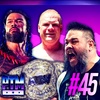 PTM #45 - Glenn Jacobs ALLEGATIONS | NEW AEW World Title | Kevin Owens PISSES OFF Roman Reigns