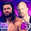 PTM #53 - Best & Worst Royal Rumble Moments | Austin vs Reigns at WrestleMania? | Cody or Sami?