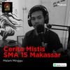 13. Cerita Mistis SMA 15 Makassar