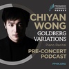 Chiyan Wong's Goldberg Variations (26 April 2021) | Pre-Concert Podcast 