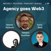 Web2 Agency Takes the Plunge into Web3: What Are the Challenges and Opportunities Ahead? - Hannes Harborth, Gerhard Guenther