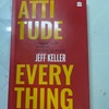 Attitude is everything by jeff keller 