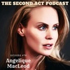 The Second Act Podcast Episode #76 - Angelique MacLeod