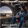 The Second Act Podcast Episode #90 - Robert Scott