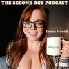 The Second Act Podcast Episode #93 - Emma Stoned