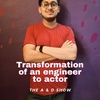 Transformation from an engineer to actor with Dinesh Shitole 