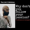 why don't you follow your passion.