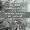 Five Life Lessons from Mary and Joseph