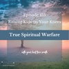True Spiritual Warfare