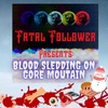 Fatal Follower Presents: Blood Sledding on Gore Mountain