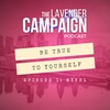 Episode 1: Mykel: Be True To Yourself (The Lavender Campaign Podcast)