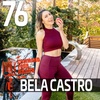 Bela Castro | Make Your Biggest Struggle Your Biggest Strength & Build Confidence
