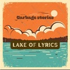 LAKE OF LYRICS