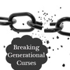 What are Generational Curses and how to break them?