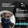 EP43.Gestión por procesos: Buenas prácticas junto a Jhair Aldás